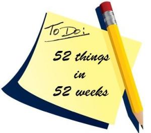 52 things in 52 weeks